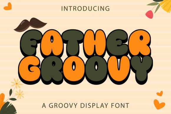 Father Groovy: The Retro Font for Modern Design