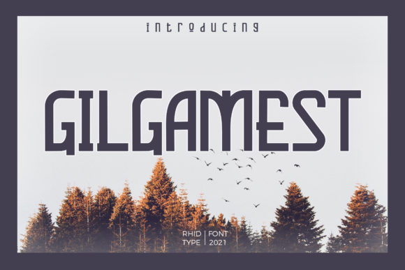 Gilgamest: The Organic Display Font for Bold Visuals