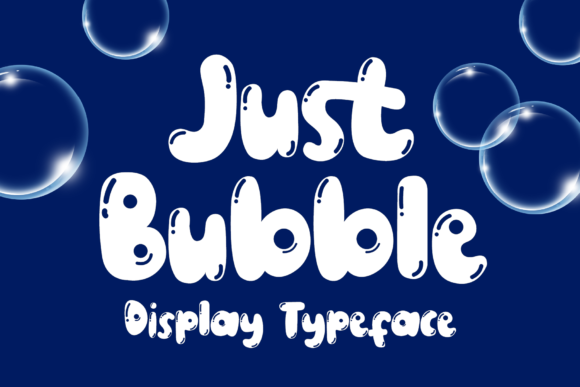 Just Bubble: A Playful Font for Creative Design
